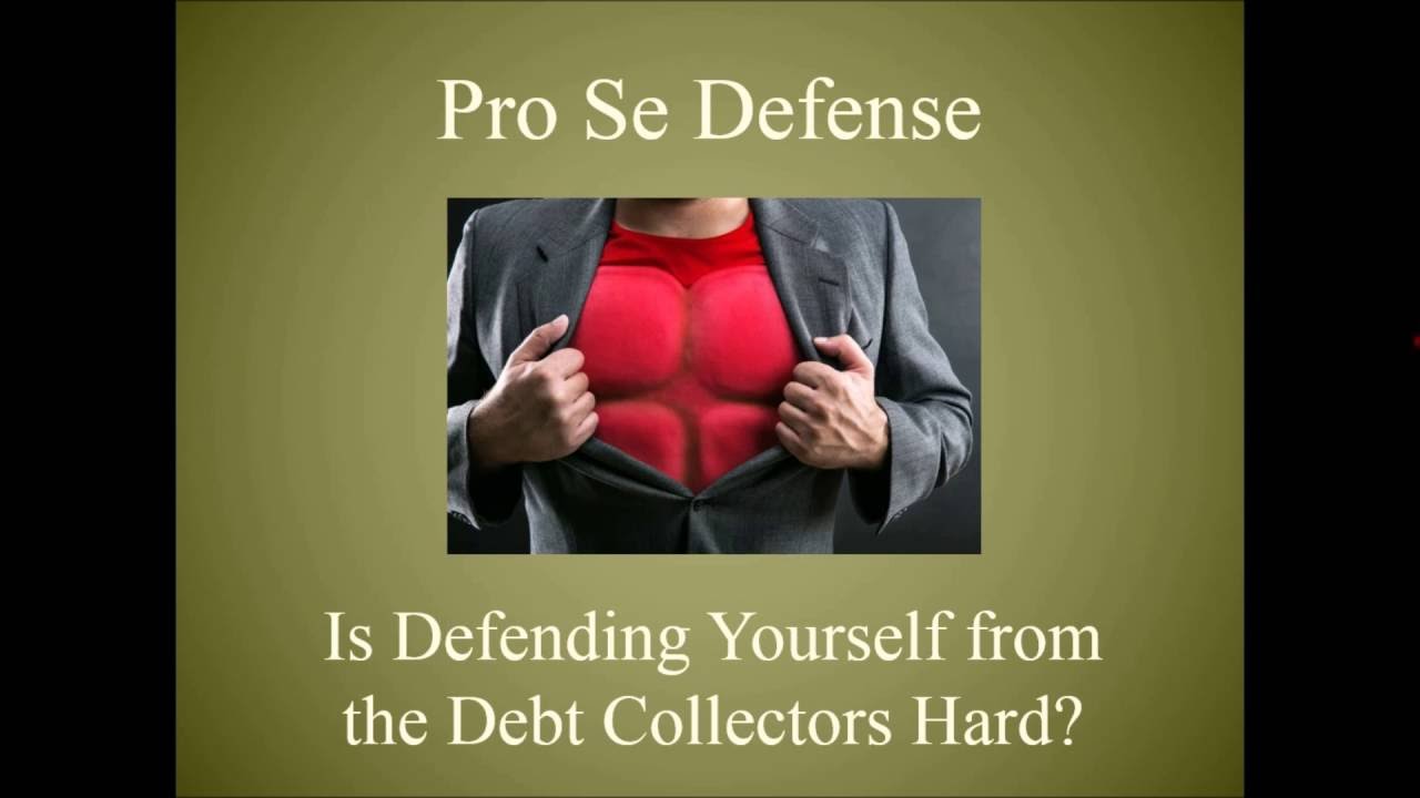 Not Hard! Is Pro Se Debt Defense Hard against Debt Collectors?