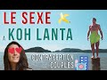 KOH LANTA - Sexe, Contraception, Couples