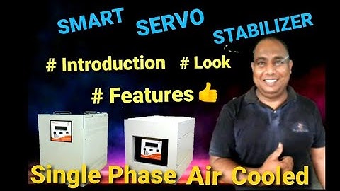 Smart Servo Stabiliser Single Phase Air Cooled ,Uses, Features & Technology