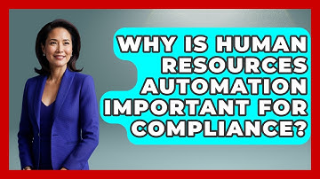 Why Is Human Resources Automation Important for Compliance? | Legal And HR SaaS Stack News