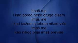 Mirza Selimovic  Imas Me text