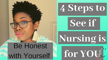 How do I know if nursing is right for me?