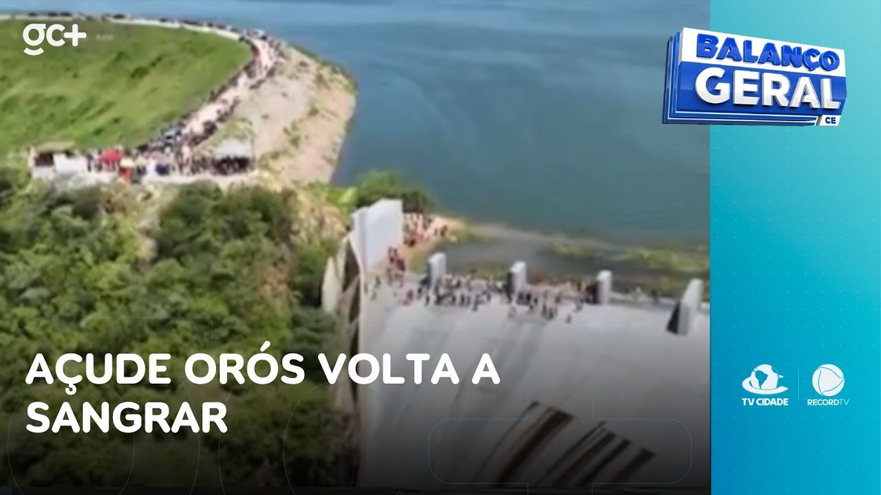Açude Orós volta a sangrar após 14 anos | Balanço Geral CE