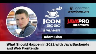What Should Happen in 2021 with Java Backends and Web-Frontends | Adam Bien Interview (EN) Profile