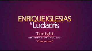 Enrique Iglesias ft. Ludacris - Tonight (Clean) Resimi