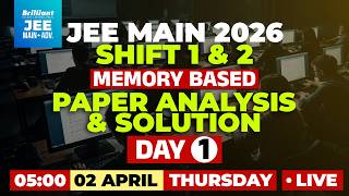 JEE MAIN 2026 - Session 2 | April 02 | Shift 1&amp;2 | Day 1| Memory Based - Paper Analysis &amp; Solution