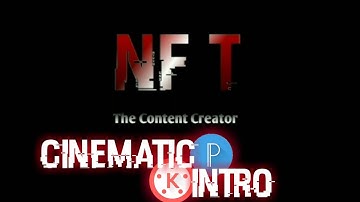 Cinematic Intro ~ KineMaster PixelLab Editing Tutorial