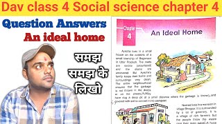 DAV Class 4 SST Chapter 4 Question Answer || DAV Class 4 Social Science Chapter 4 An Ideal Home