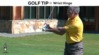 Golf Tip: Wrist Hinge