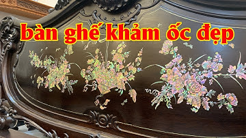 Bàn Ghế Khảm Ốc Đẹp - Ghế Louis Pháp 9 Món Khảm Ốc Gỗ Gụ Ta Cho Khách Hà Nội