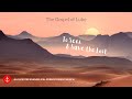 To Seek and Save: The Gospel of Luke