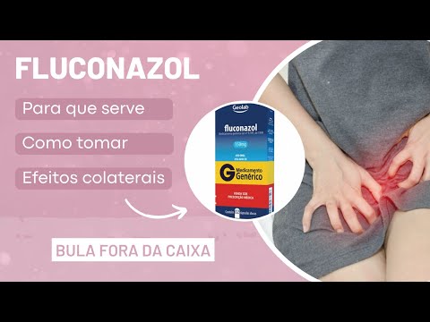 FLUCONAZOL 150mg: Para que serve, Como tomar e Efeitos colaterais