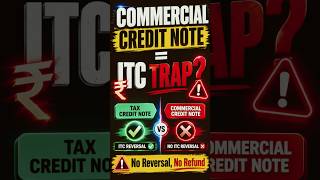 Commercial credit note = No ITC reversal. But there's a hidden trap #GST #ITC #gstindia
