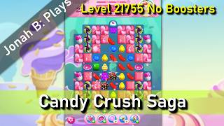 Candy Crush Saga Level 21755 No Boosters - YouTube