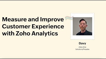 Measure and Improve Customer Experience with Zoho Analytics | Zoholics USA 2025
