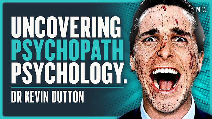 Understanding The Wisdom Of Psychopaths - Dr Kevin...
