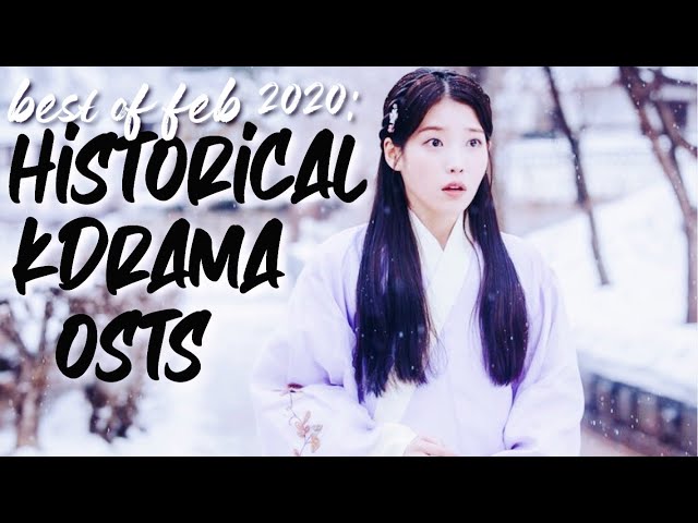 Best Historical Korean Drama OSTs 🎑 | Feb 2020 - YouTube