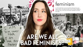 Are we BAD FEMINISTS? Problems with modern feminism... 💅🏼