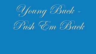 Young Buck - Push Em Back Profile