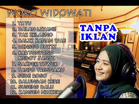 WORO WIDOWATI FULL ALBUM 2020 || TATU DALAN LIYANE TAK IKLASNO 😊😁