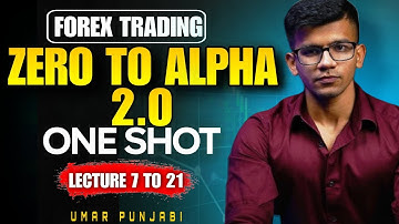 Lecture 7 to 21 Complete | ZERO TO ALPHA 2.O |Umar Punjabi| Latest course 2025 