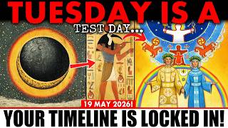 CHOSEN ONE: May 19th Is a TEST Day — Your Timeline Is LOCKED IN