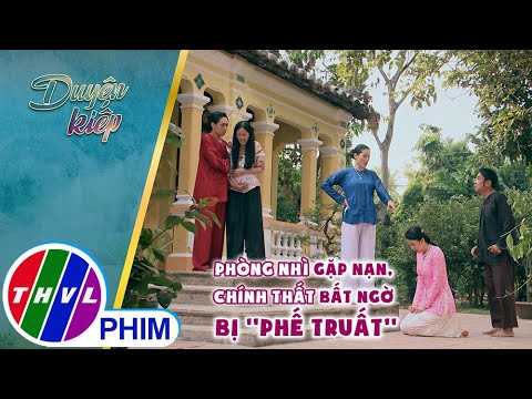 Video Phòng nhì gặp nạn, chính thất bất ngờ bị 'phế truất' |... - youtube