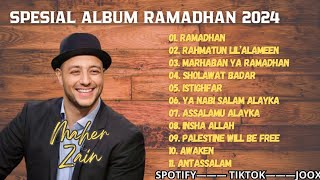 Spesial Menyambut Ramadhan 2024  Maher Zain  Album 2024  Playlist Lagu Rhamadan  Ramadan
