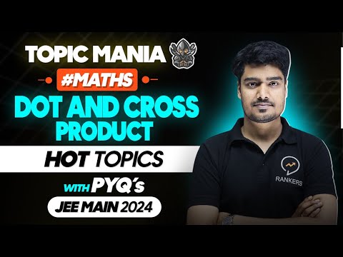 Topic Mania - Dot And Cross Product