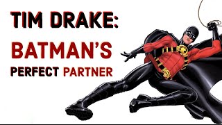 Exploring Tim Drake  The Perfect Robin