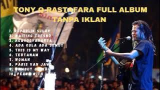TONY Q RASTAFARA FULL ALBUM || Republik Sulap