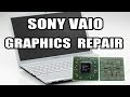 Reballing Sony Vaio - Graphics Card Repair