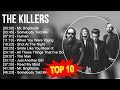 T.h.e K.i.l.l.e.r.s Greatest Hits ~ Top 100 Artists To Listen in 2023