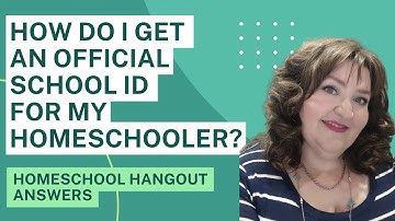 How do I get an official school ID for my homeschooler? Homeschool Hangout Answers