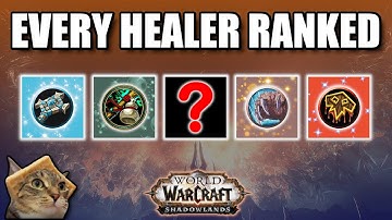 All 6 Healers WORST to BEST for Shadowlands Dungeons