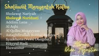 Sholawat Menyentuh Kalbu - Sholawat Nabi Terbaru 2023 Penyejuk Hati dan Pikiran | Dian Agustin