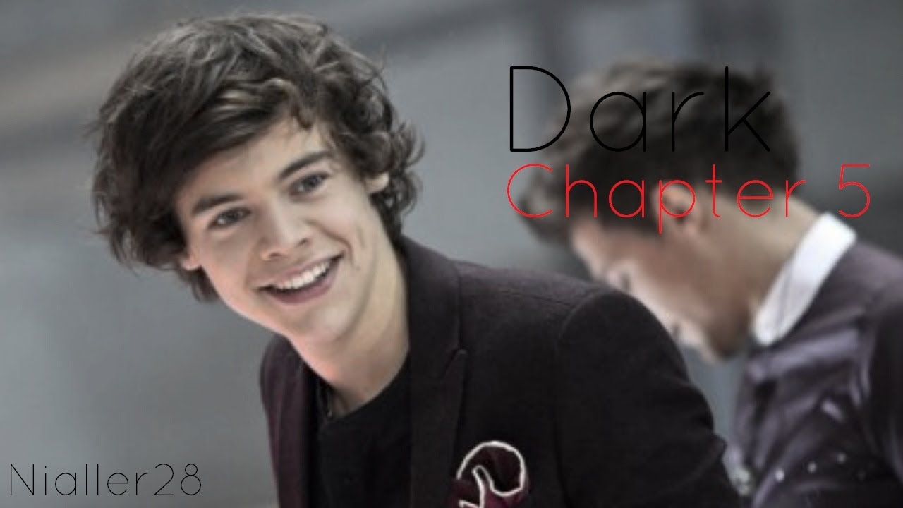 "Dark" Harry Styles fanfiction (Chapter 5) YouTube