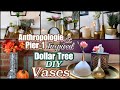 Anthropologie Pier 1 Inspired Vases