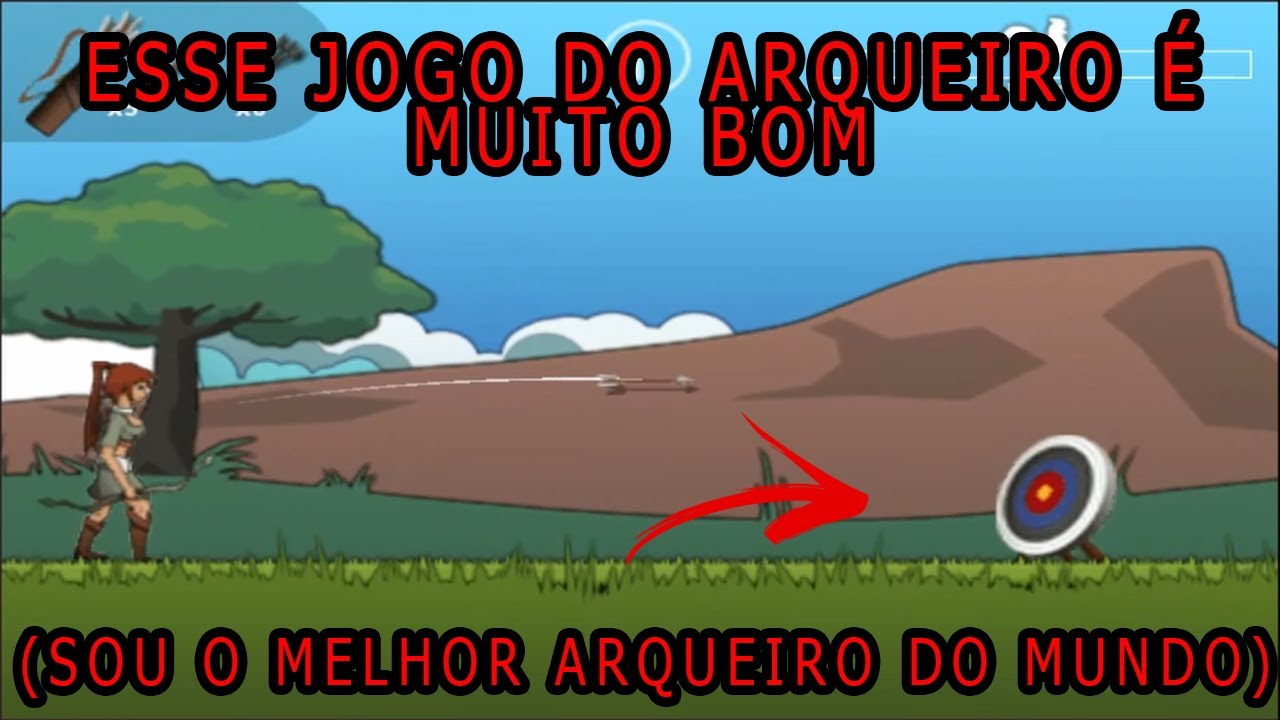 Jogos Diferentes - ESSE JOGO DO ARQUEIRO E MUITO BOM (Sou o melhor ...