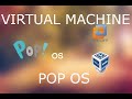How to install PopOS in VirtualBox or VMware