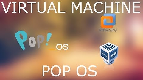 How to install PopOS in VirtualBox or VMware