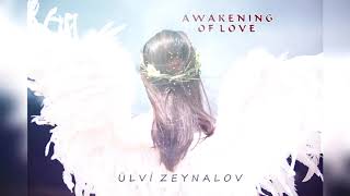 Inspiring Epic Music Awakening Of Love Ülvi Zeynalov