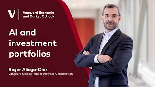 How Should AI Shape Your Portfolio? | 2026 Vanguard Midyear Economic and Market Outlook