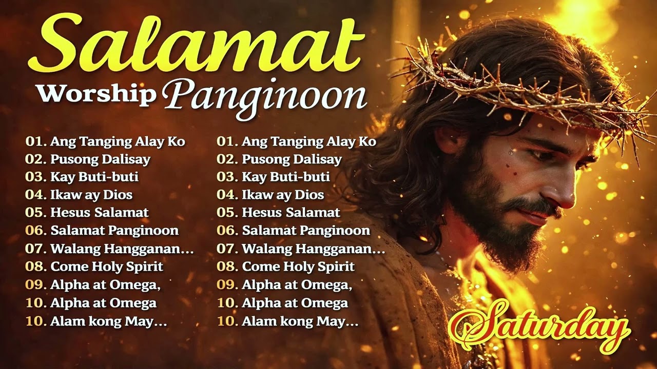 Blessed Saturday Worship 2025 🌸 Best Tagalog Christian Songs 🙌 Nonstop Praise Collection
