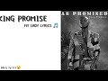 Kingpromisemyladylyrics