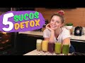 5 RECEITAS DE SUCOS DETOX | SUCO VERDE, SUCO ROSA...