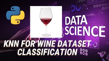 Wine classification Project using KNN | Machine Learning Project Python | Data Science with Python