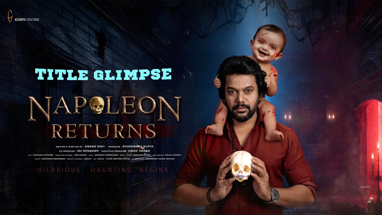 Napoleon Returns Title Glimpse | Anand Ravi, Divi | Bhogendra Gupta | Acharya Creations
