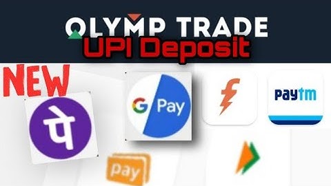 olymp trade UPI deposit | UPI deposit olymp trade | google pay phonepe other UPI app
