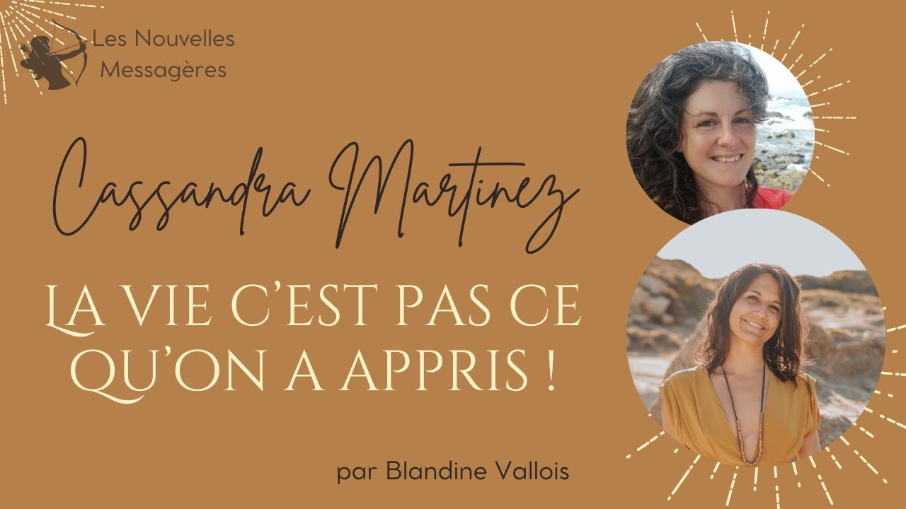 #1 Cassandra Martinez ~ La vie c'est pas ce qu'on a appris !